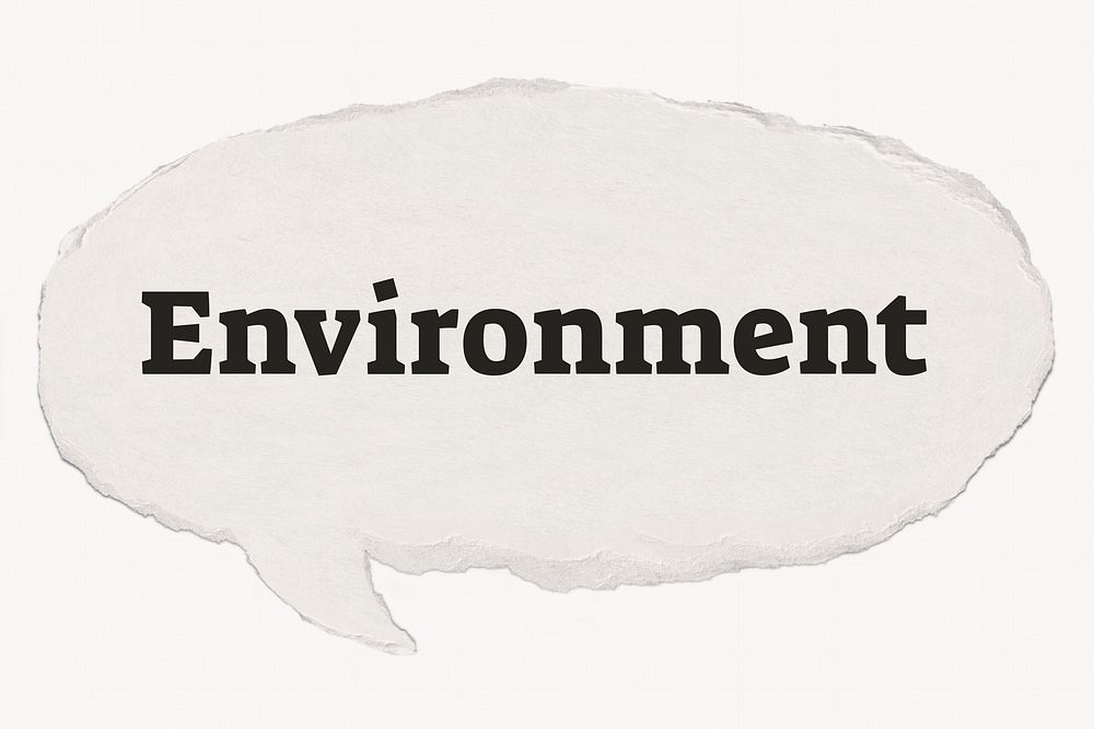 Environment typography paper speech bubble, sustainability concept
