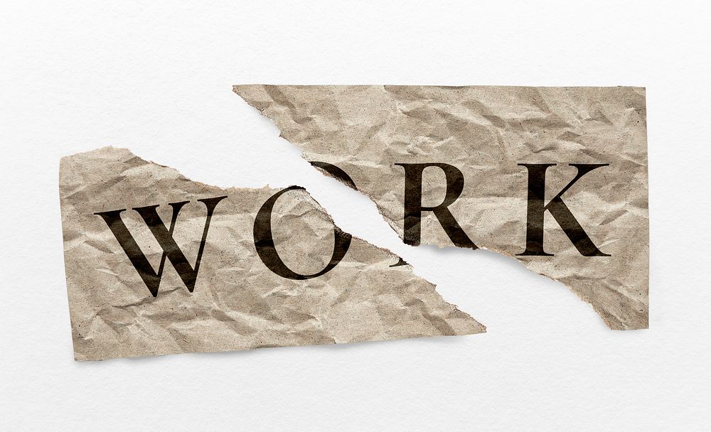 Work ripped paper typography