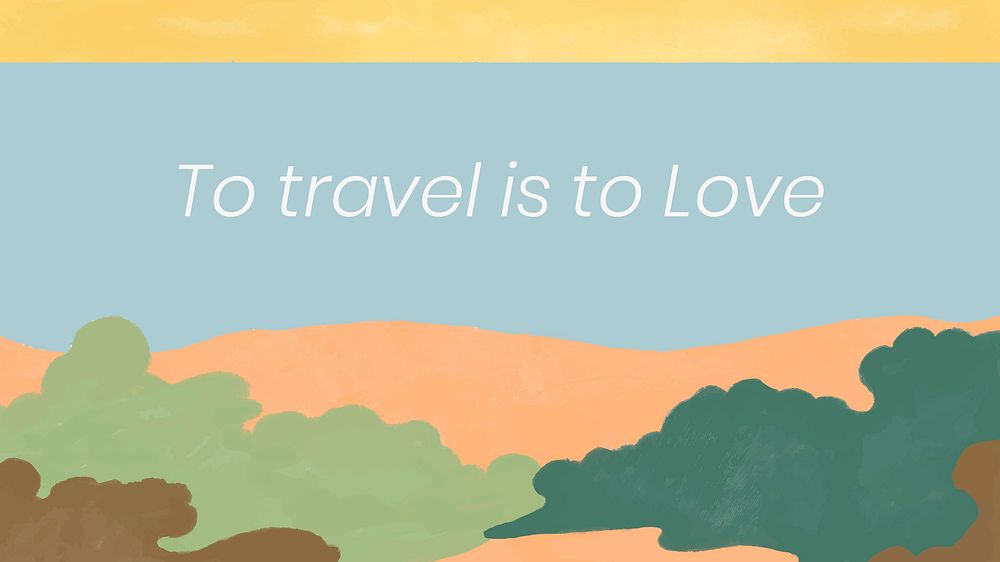 Abstract seaside desktop wallpaper template psd "To travel is to love"