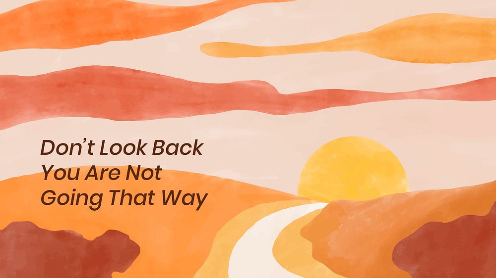 Summer scenery desktop wallpaper template vector "Don't look back you are not going that way"