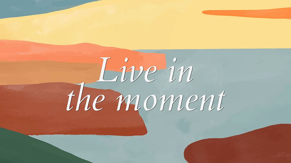 Landscape watercolor desktop wallpaper template psd "Live in the moment"
