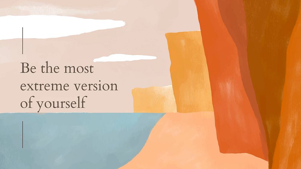 Aesthetic desktop wallpaper template vector "Be the most extreme version of yourself"