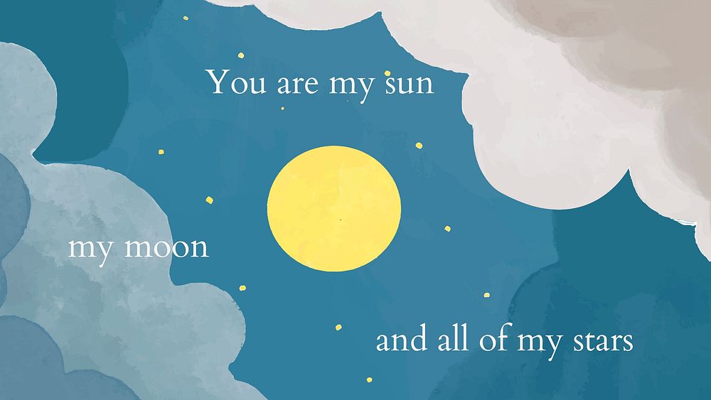 Night sky watercolor desktop wallpaper template vector "You are my sun my moon and all of my stars"