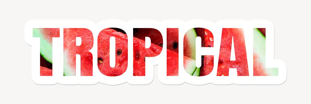 Tropical word typography, white border text, red watermelon
