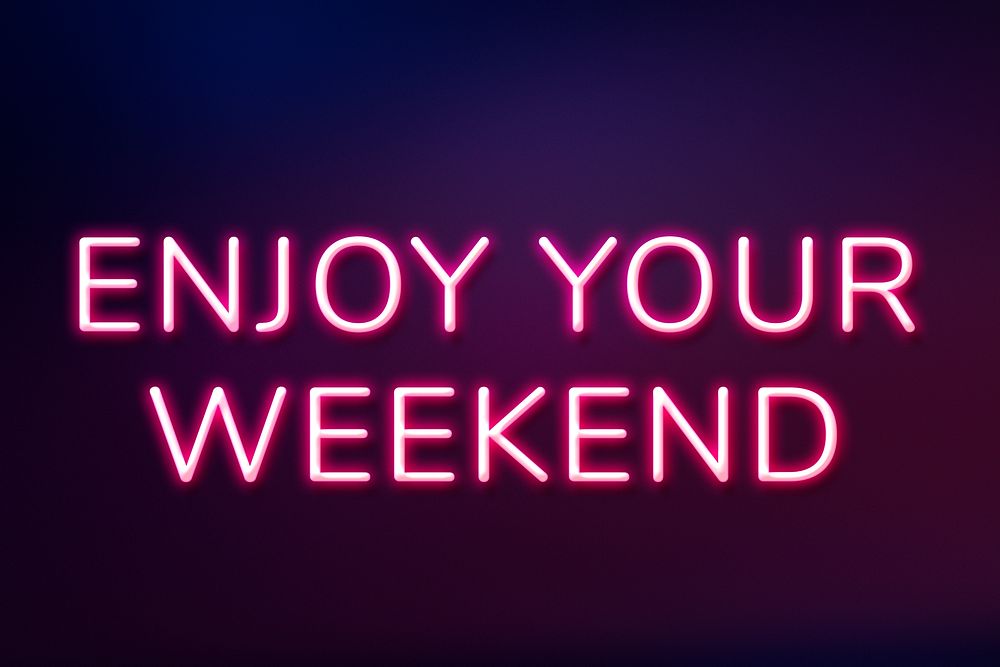 Enjoy your weekend purple neon typography