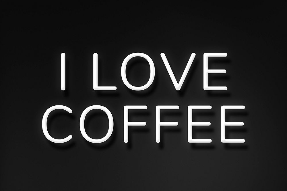 Neon sign I love coffee text typography