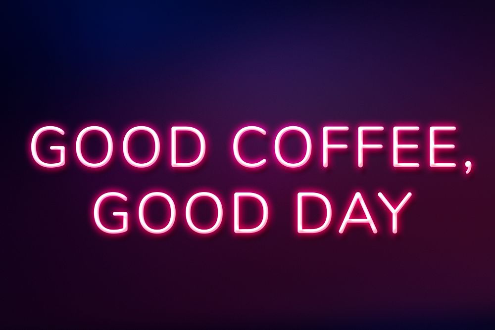 Glowing good coffee, good day purple neon text