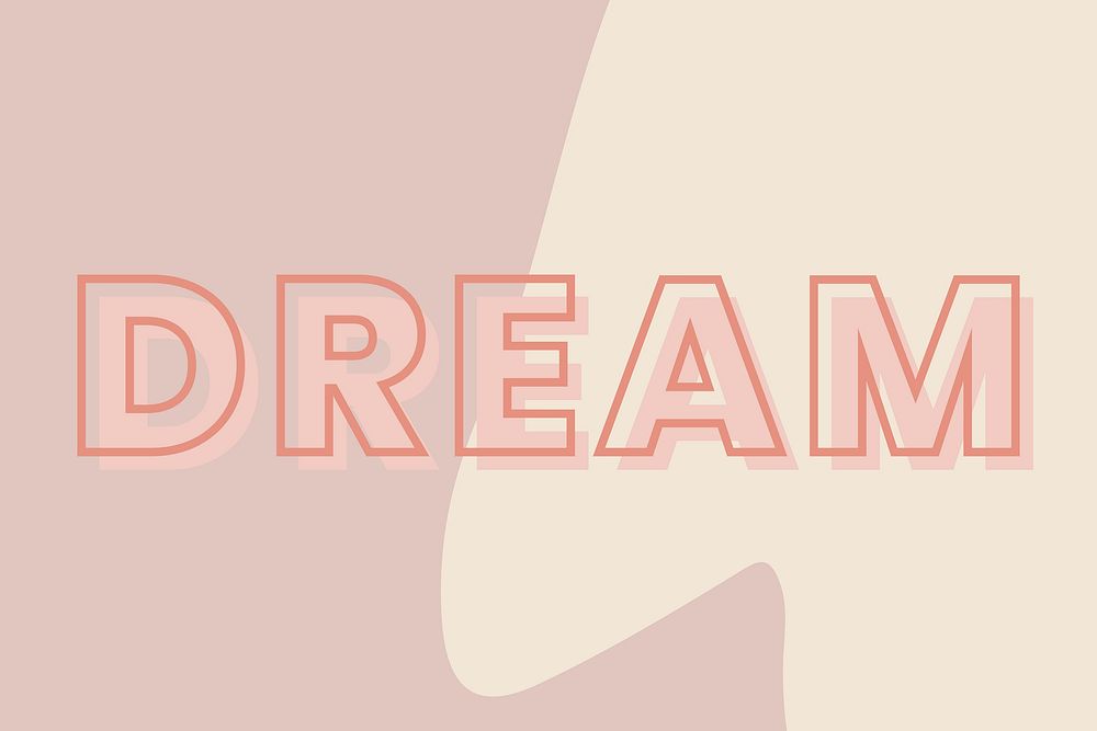 Dream typography on a brown and beige background vector