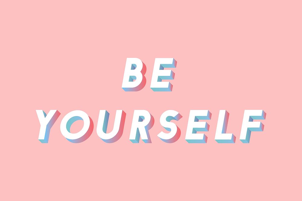Be yourself lettering vector typography gradient isometric font