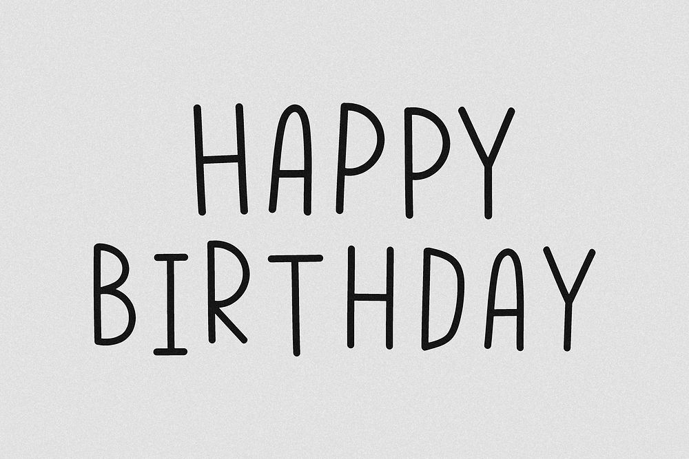 Happy birthday typography grayscale design 