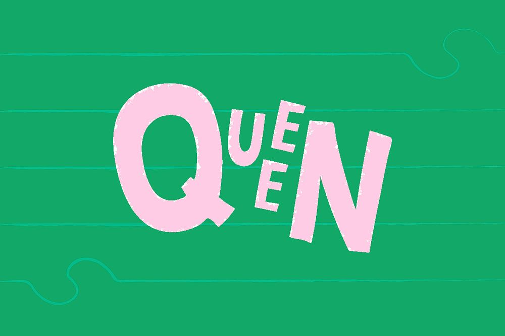 Queen doodle typography on a green background vector
