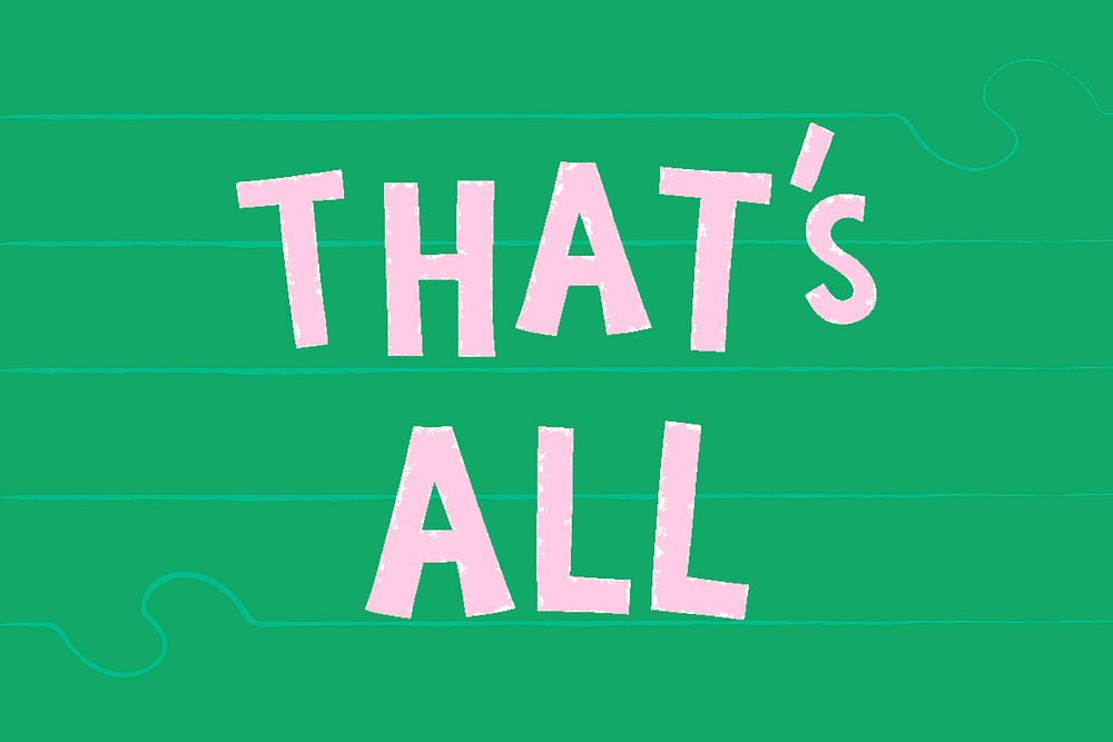 That's all doodle typography on a green background vector