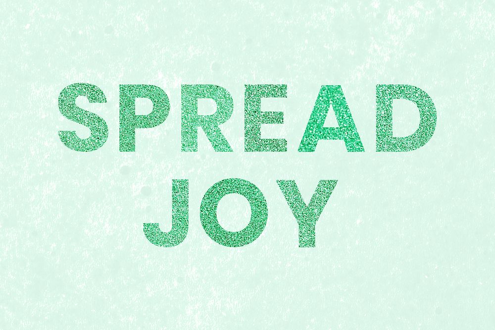 Spread Joy shimmery green word typography on textured background