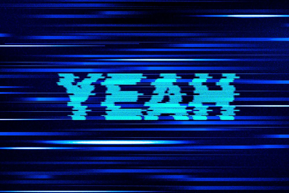 Yeah glitch effect typography on blue background