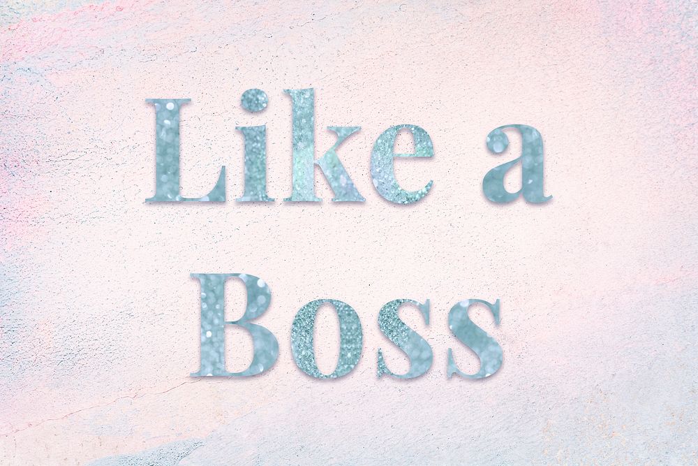 Glittery like a boss light blue typography on a pastel background