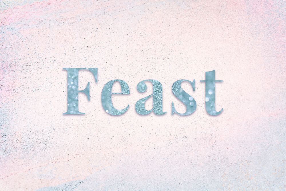 Glittery feast light blue font on a pastel background