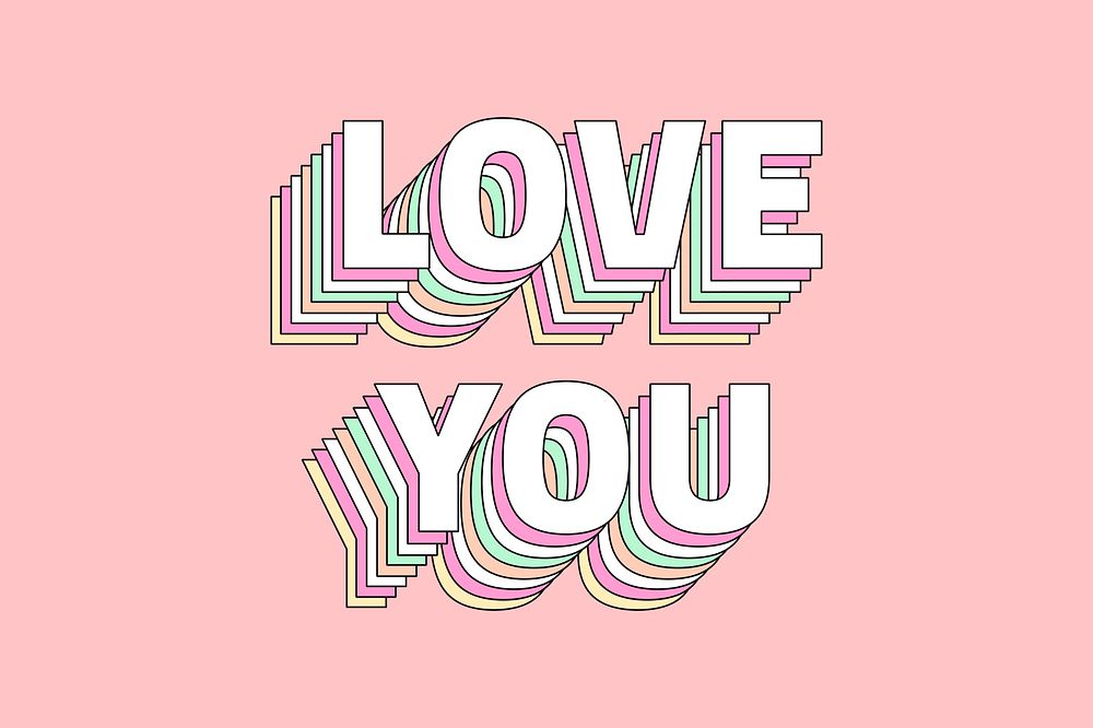 Layered pastel retro love you message typeface