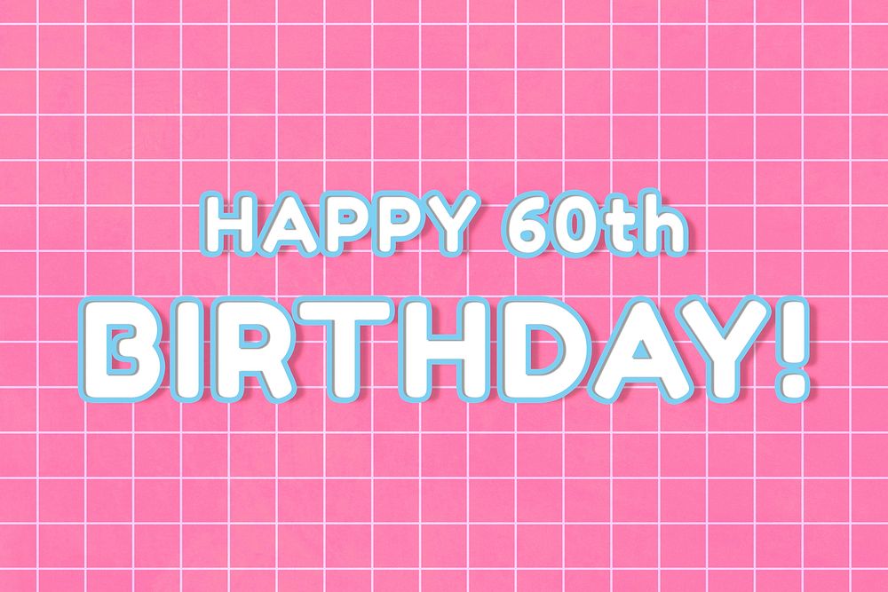 Outline bold 80’s miami font happy 60th birthday! word art on grid background