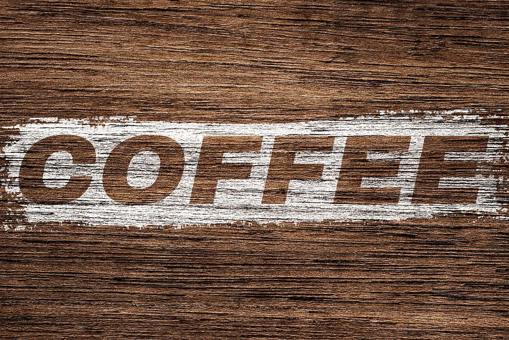 Coffee printed word typography coarse wood texture