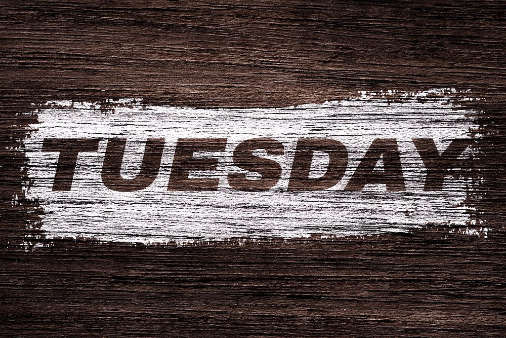 Tuesday word wood texture brush stroke effect typography