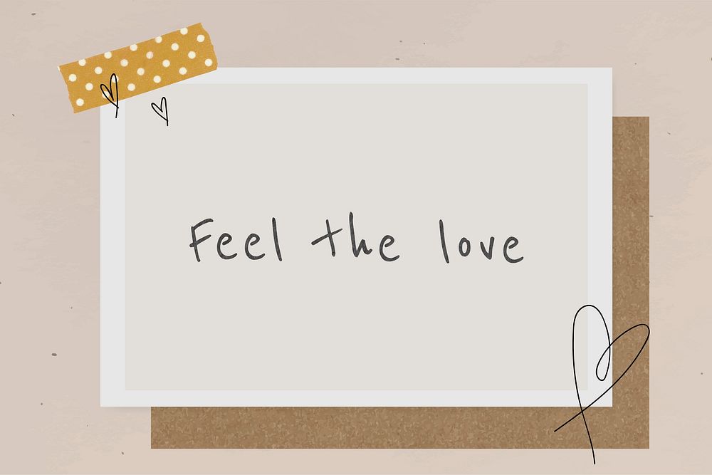 Motivational quote feel the love phrase 