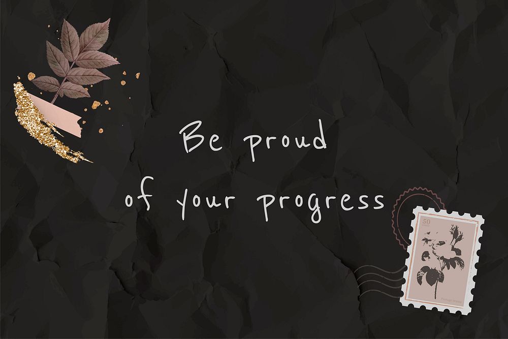 Quote be proud of your progress on paper texture background