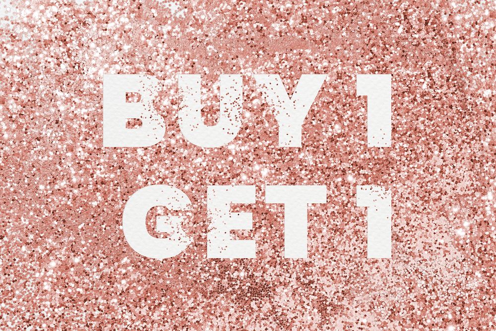 Buy 1 get 1 typography on a copper glitter background