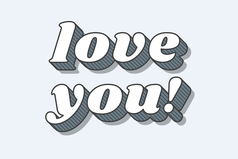 Love you! retro bold love theme font style illustration 