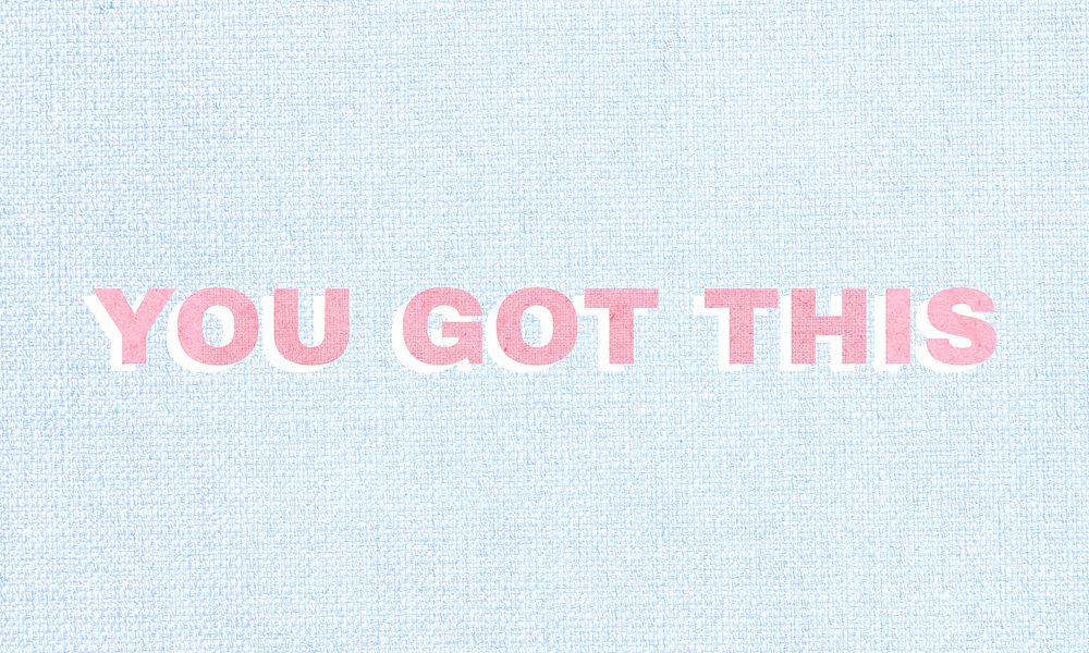 You got this motivational typography 