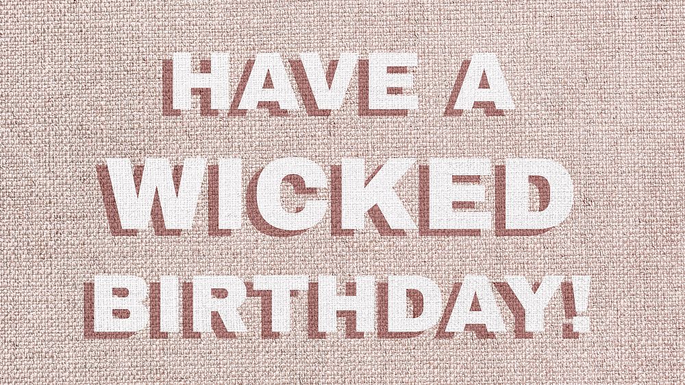 Word have a wicked birthday lettering typography