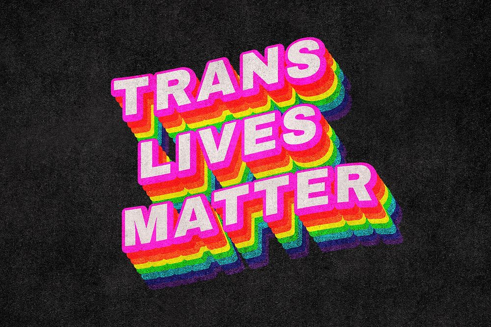 TRANS LIVES MATTER rainbow word typography on black background