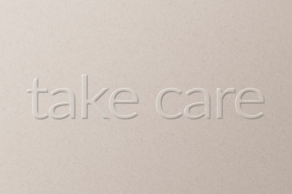 Take care embossed typography white paper background