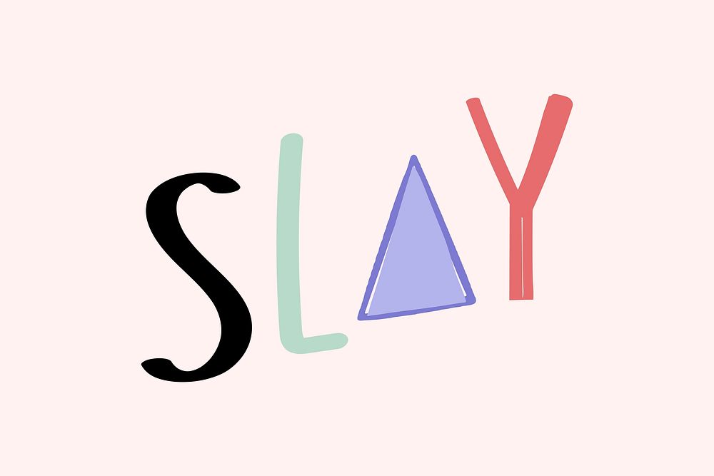 Slay doodle word colorful hand-lettering typography