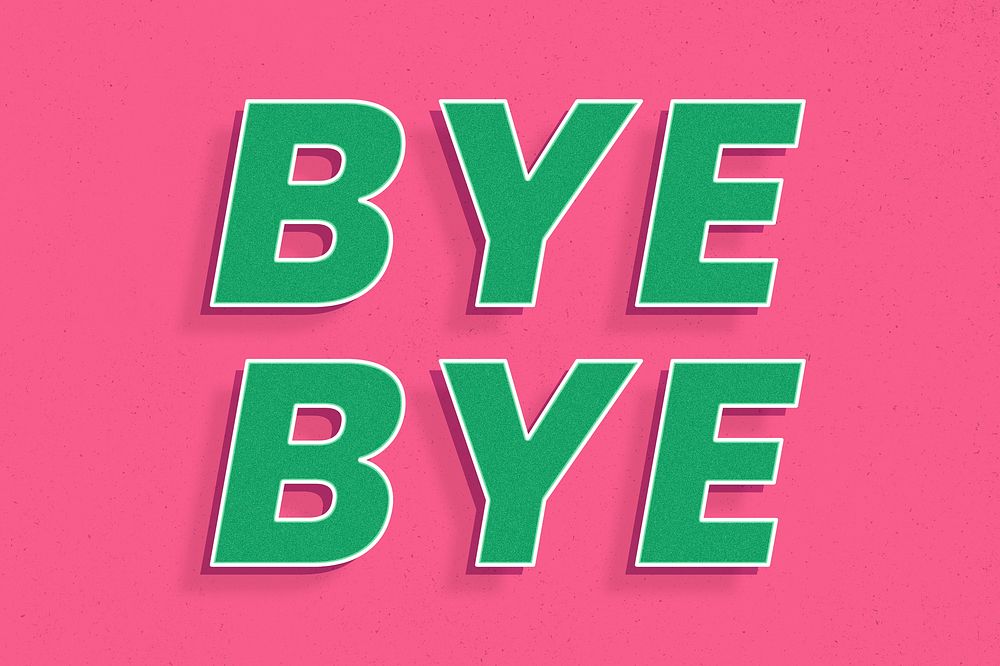 Bye bye word retro 3d effect typography lettering