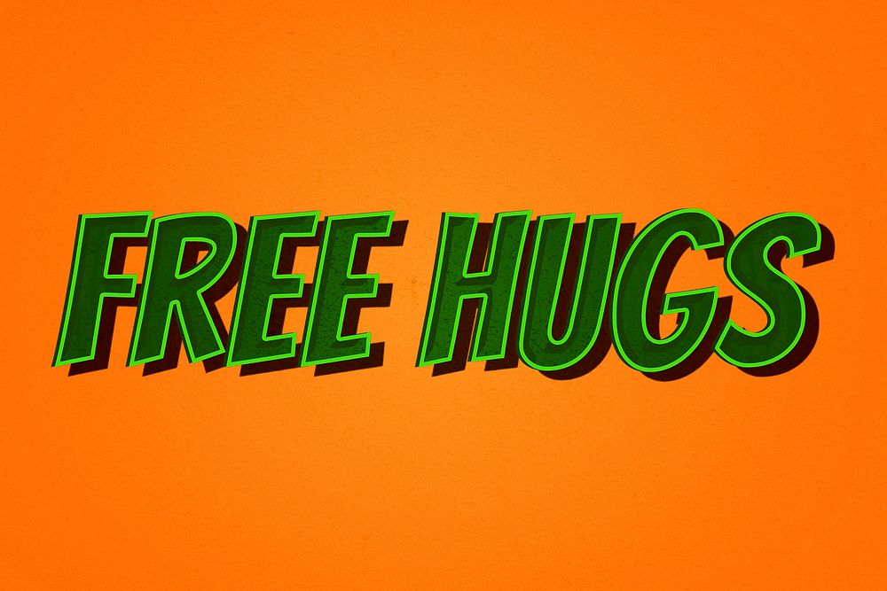 Free hugs message retro typography illustration