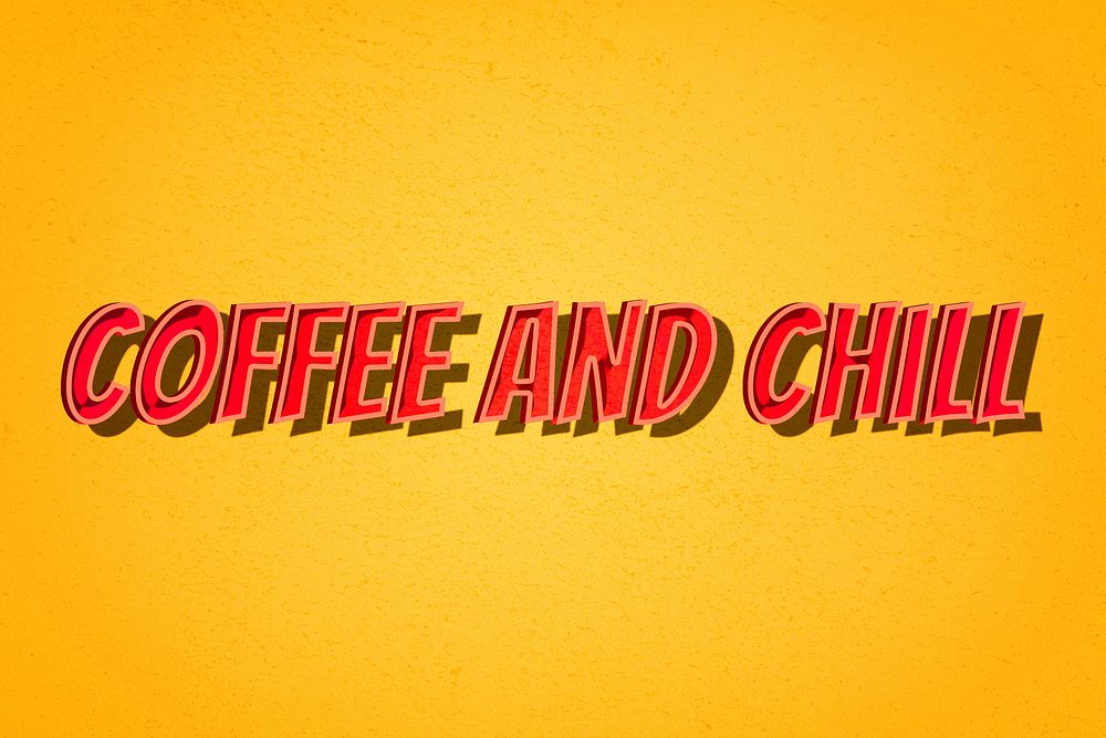 Coffee and chill retro shadow typography illustration