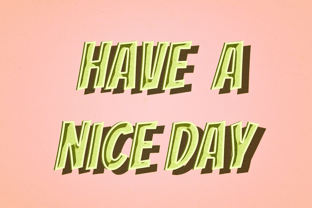Have a nice day message typography retro style