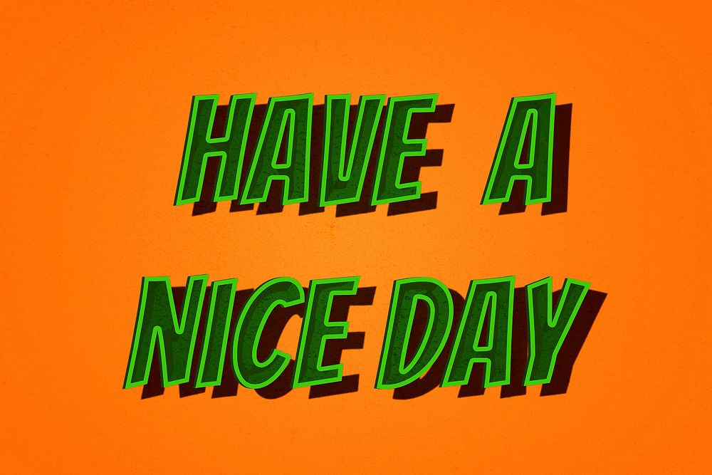 Have a nice day lettering retro comic style