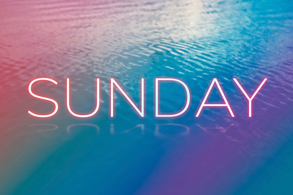 Sunday text neon typography still ocean water gradient