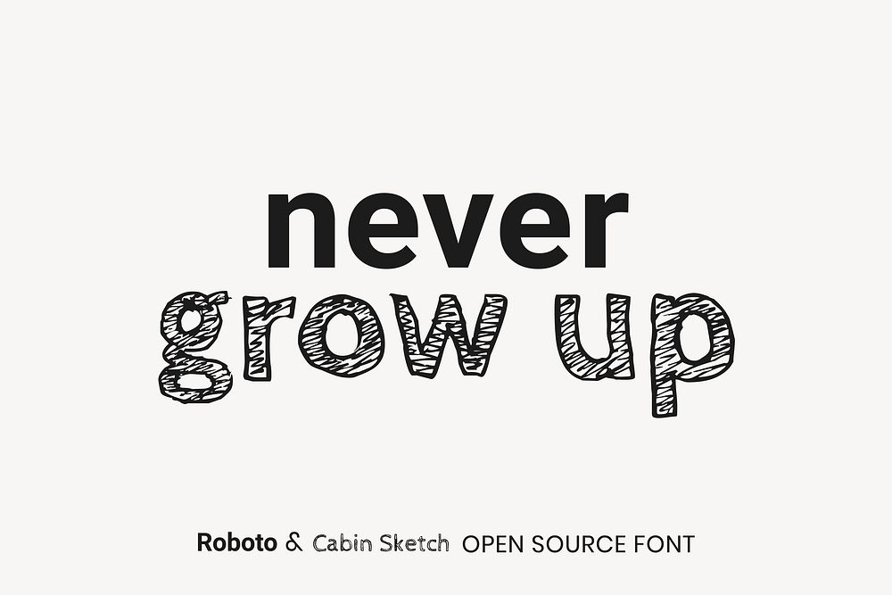 Roboto & Cabin Sketch open source font by  Christian Robertson and Impallari Type