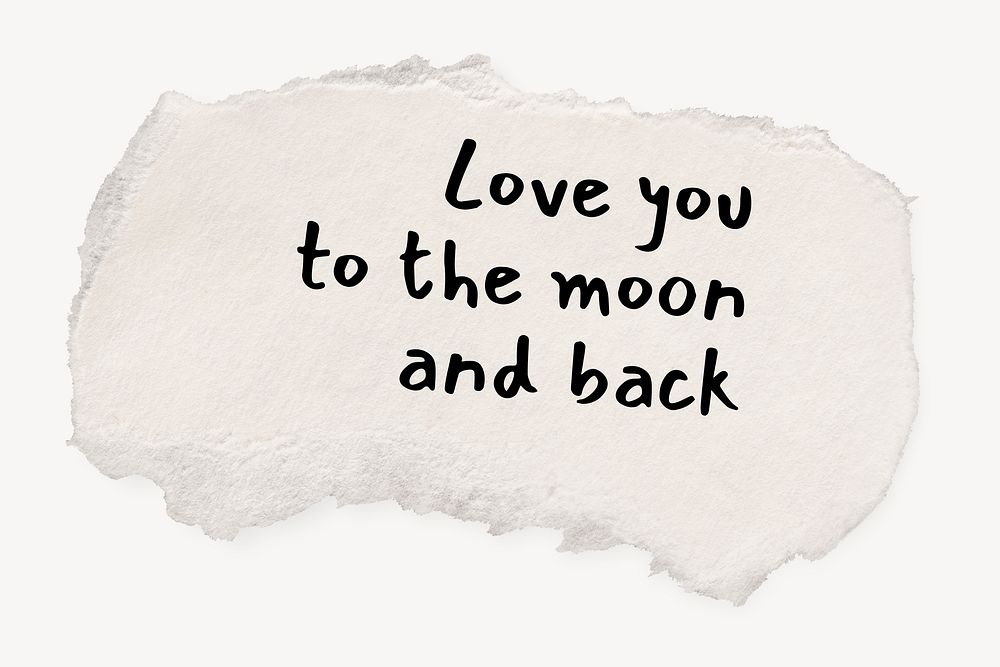 Torn paper template, DIY stationery with editable quote psd, love you to the moon and back