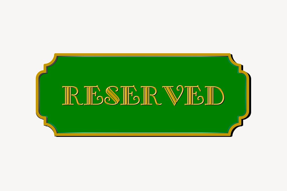 Reserved sign collage element, cute illustration vector. 