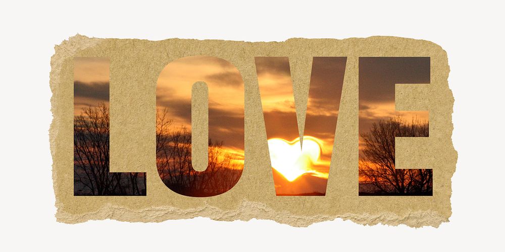 Love word, ripped paper graphic, heart shape sunrise
