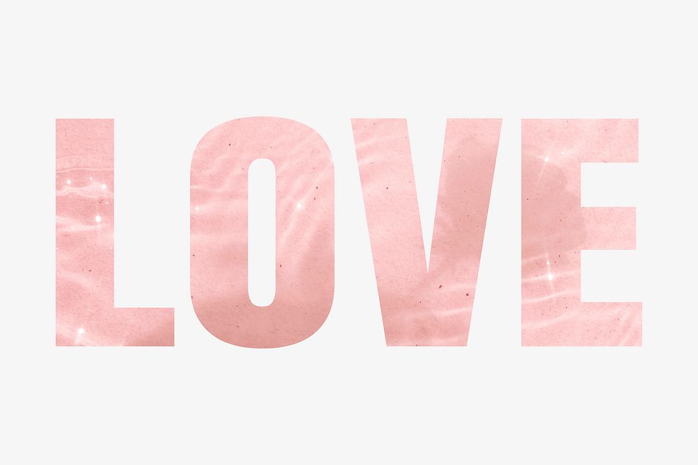 Love word typography, aesthetic water in pink