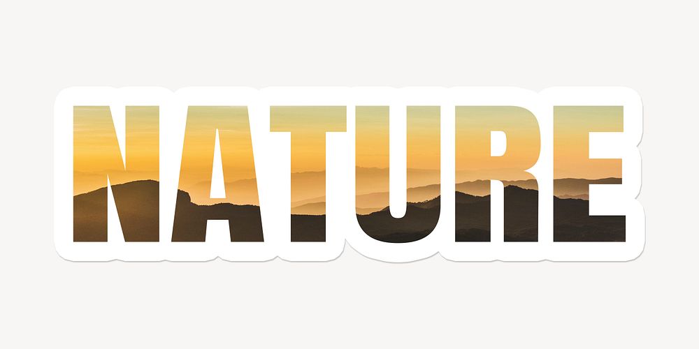 Nature word typography, white border text, mountain landscape