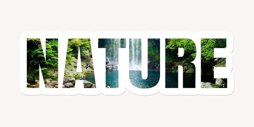 Nature word typography, white border text, forest waterfall