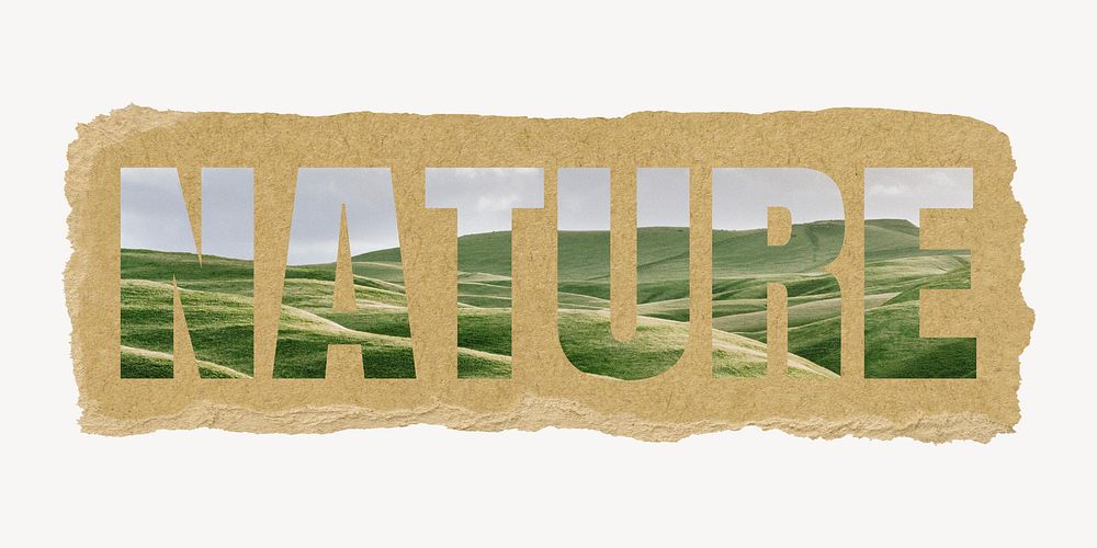 Nature word, ripped paper graphic, green field landscape