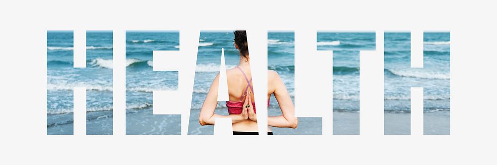 Health word typography, woman meditating by the beach