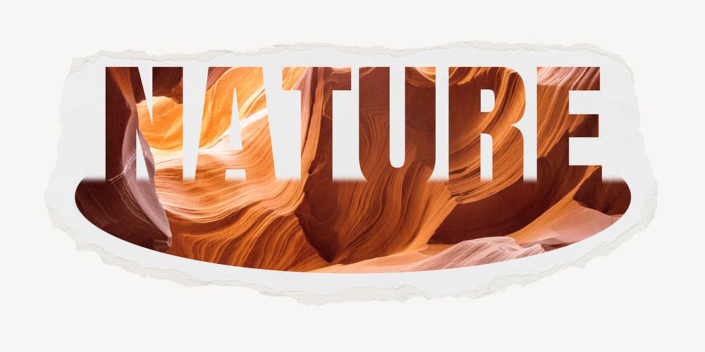 Nature word, torn paper, Antelope Canyon design