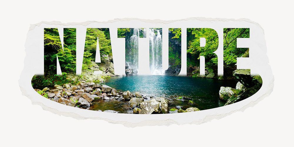 Nature word, torn paper, waterfall design